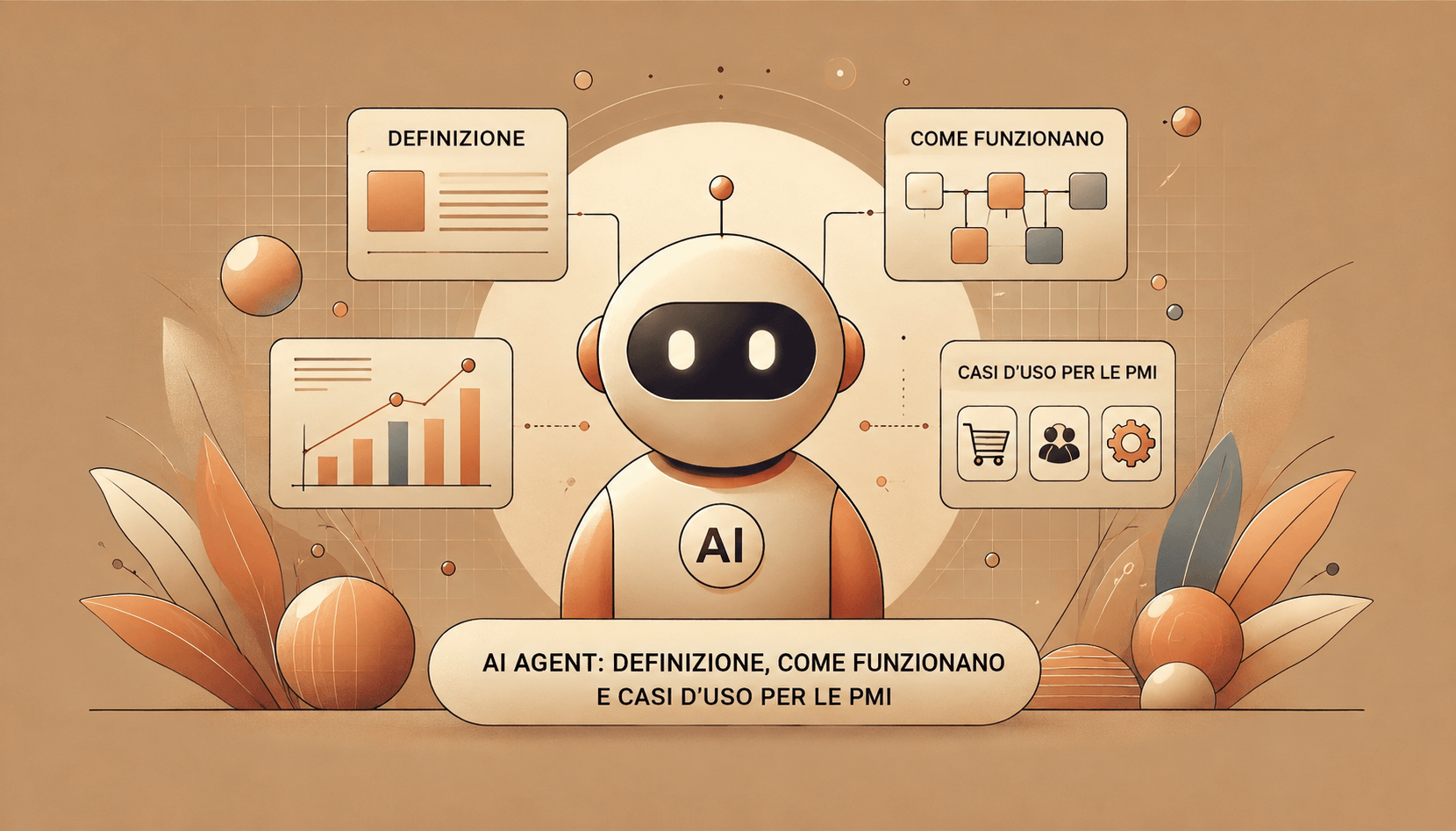 AI agent cosa sono: definizione, come funzionano e casi d’uso per le PMI